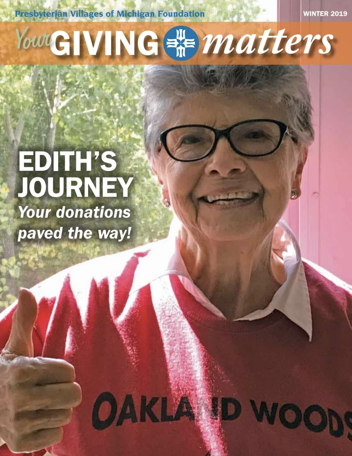 Read the Winter 2019 issue of Your giving Matters and read about Edith's journey to the Village of Oakland Woods!