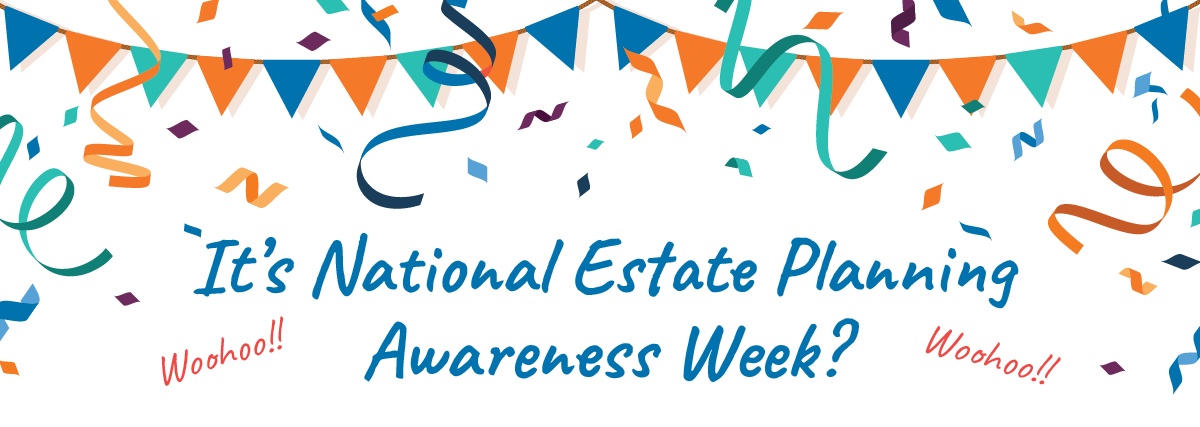 National Estate Planning Awareness Week