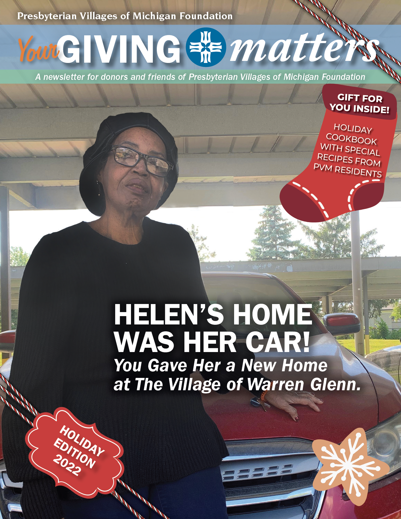 Read the 2022 Holiday edition of Your Giving Matters, featuring Helen, who was living in her car until donors helped her move into the Village of Warren Glenn.