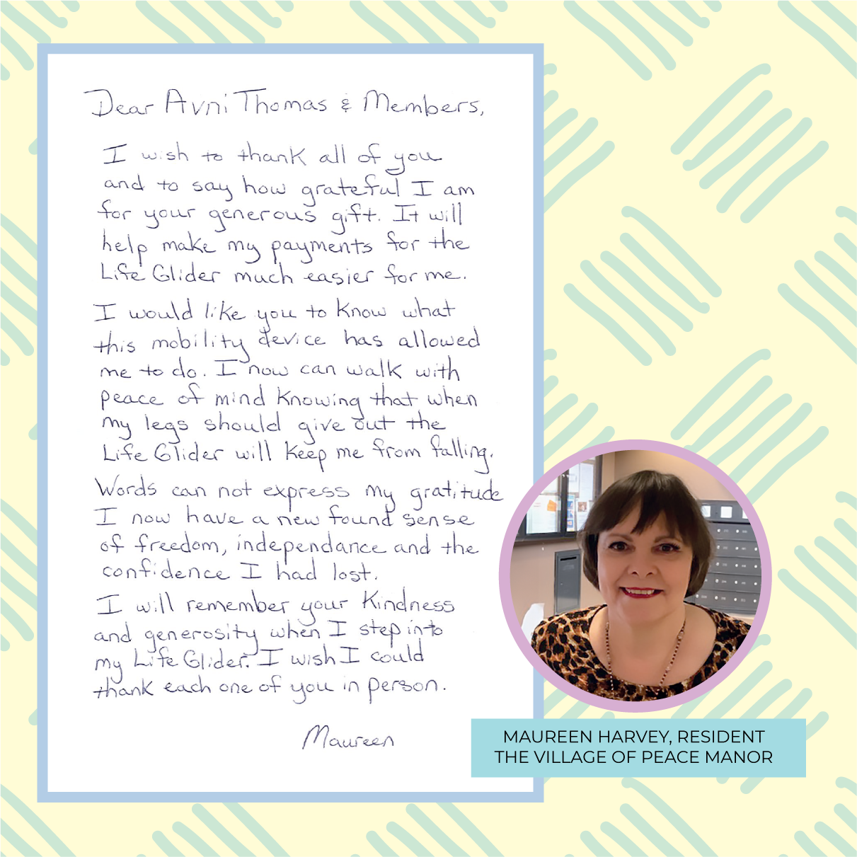A thank you note from Maureen Harvey, a resident at the Village of Peace Manor, thanking donors for financial aid for her Life Glider mobility device.